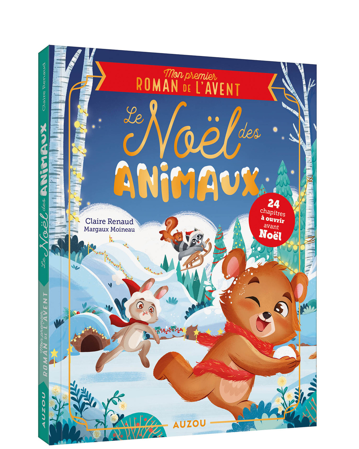 LE NOEL DES ANIMAUX - MON PREMIER ROMAN DE L