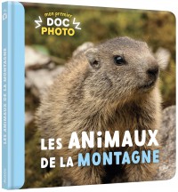 Mon premier doc photo - Les animaux de la montagne Mon premier doc photo - Les animaux de la montagne