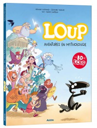 La bd de loup - Aventures en mytholougie La bd de loup - Aventures en mytholougie