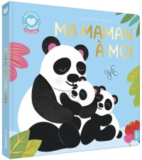 Histoires à câliner : ma maman à moi