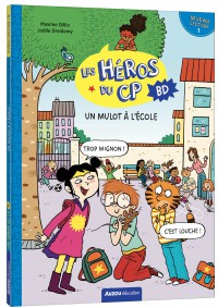 Les héros du cp en bd - Niveau 1 - Un mulot à l'école Les héros du cp en bd - Niveau 1 - Un mulot à l'école