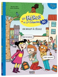 Les héros de 1re primaire en bd - Niveau 1 - Un mulot à l'école