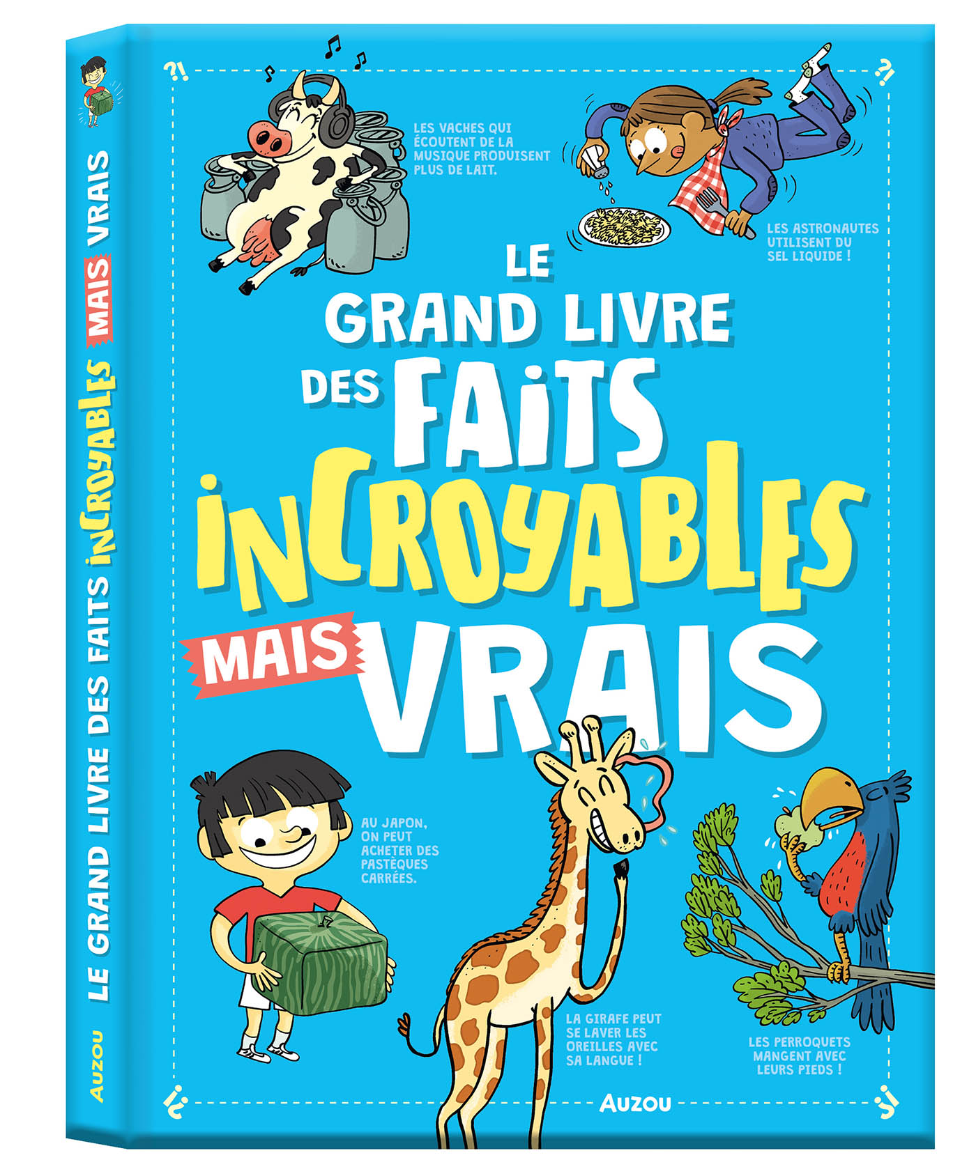 LE GRAND LIVRE DES FAITS INCROYABLES MAIS VRAIS