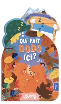 Mon coucou sonore - Qui fait dodo ici ? Mon coucou sonore - Qui fait dodo ici ?