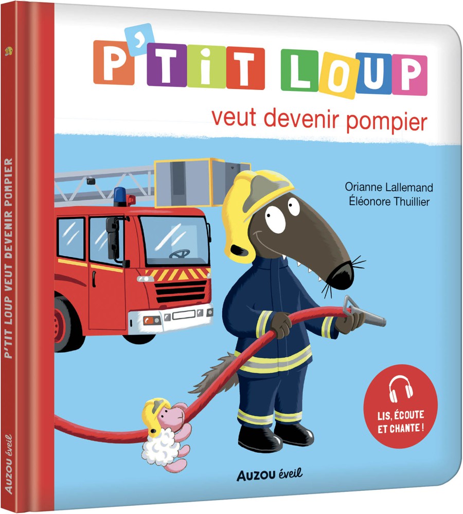 P'tit Loup - À La Découverte Des Pompiers P'tit Loup - À La Découverte Des Pompiers