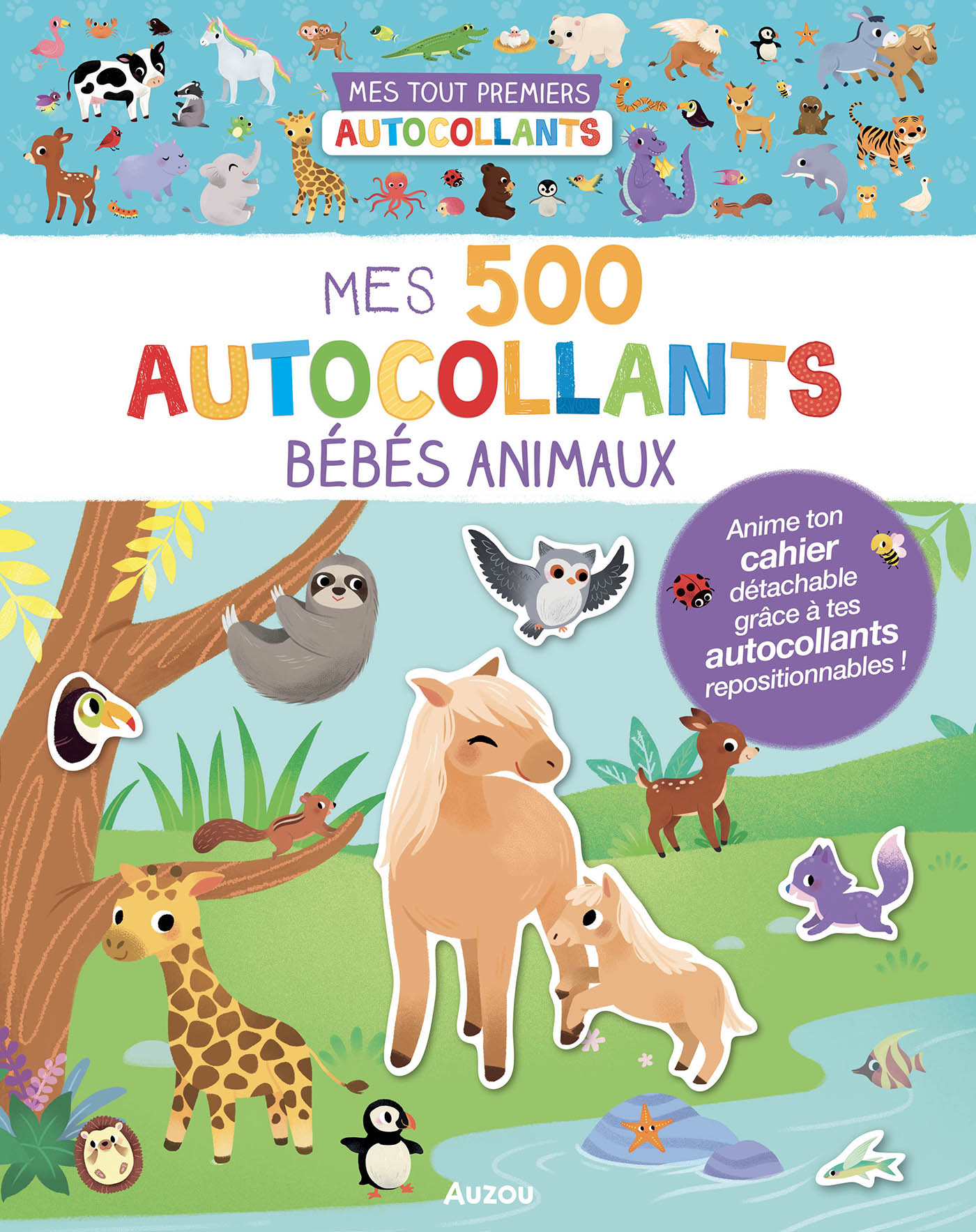 Mes Tout Premiers Autocollants - Mes 500 Autocollants Bébés Animaux Mes Tout Premiers Autocollants - Mes 500 Autocollants Bébés Animaux
