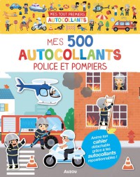 Mes tout premiers autocollants - Mes 500 autocollants police et pompiers Mes tout premiers autocollants - Mes 500 autocollants police et pompiers
