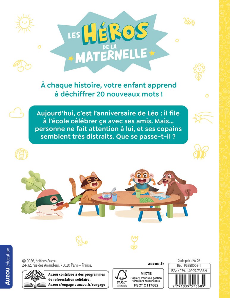 LES HEROS DE LA MATERNELLE - UN ANNIVERSAIRE MOUVEMENTE
