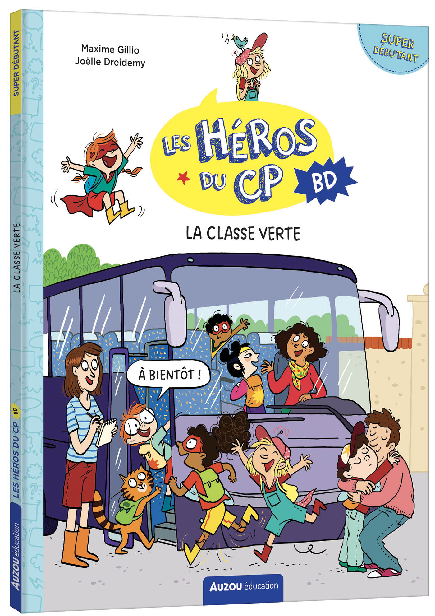 LA CLASSE VERTE - LES HEROS DU CP EN BD SUPER DEBUTANT 