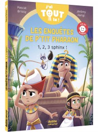 Les enquêtes de p’tit pharaon  - 1, 2, 3 sphinx !