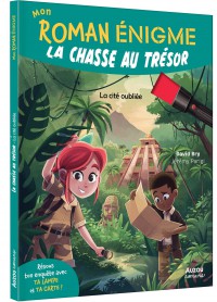 Mon roman enigme - La chasse au trésor - La cité oubliée