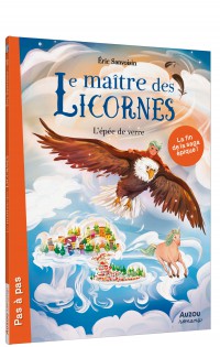 Le Maître des licornes - Tome 13 - L'épée de verre