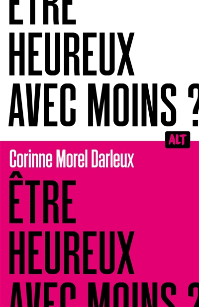 ETRE HEUREUX AVEC MOINS ?