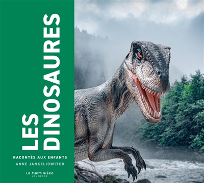 LES DINOSAURES RACONTES AUX ENFANTS