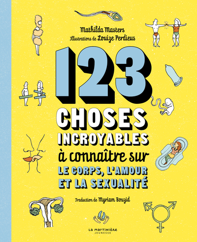 123 CHOSES INCROYABLES A CONNAITRE SUR LE CORPS, L
