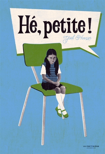 HE, PETITE !