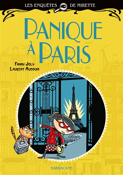 PANIQUE A PARIS - LES ENQUETES DE MIRETTE