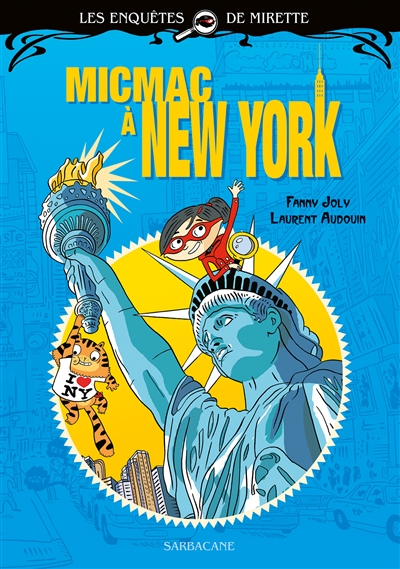 MICMAC A NEW YORK - LES ENQUETES DE MIRETTE
