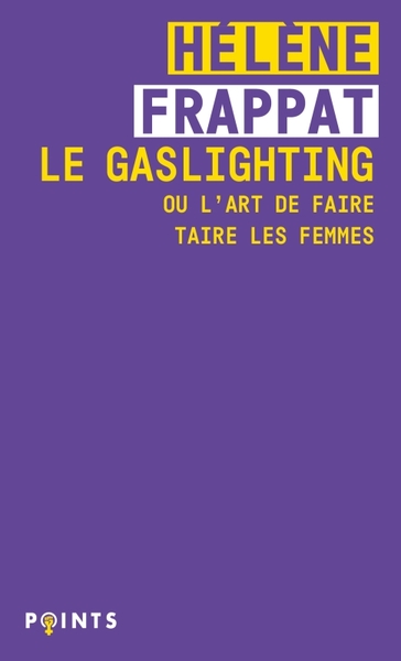 LE GASLIGHTING OU L