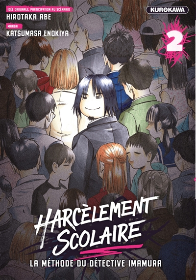 HARCELEMENT SCOLAIRE : LA METHODE DU DETECTIVE IMAMURA T2
