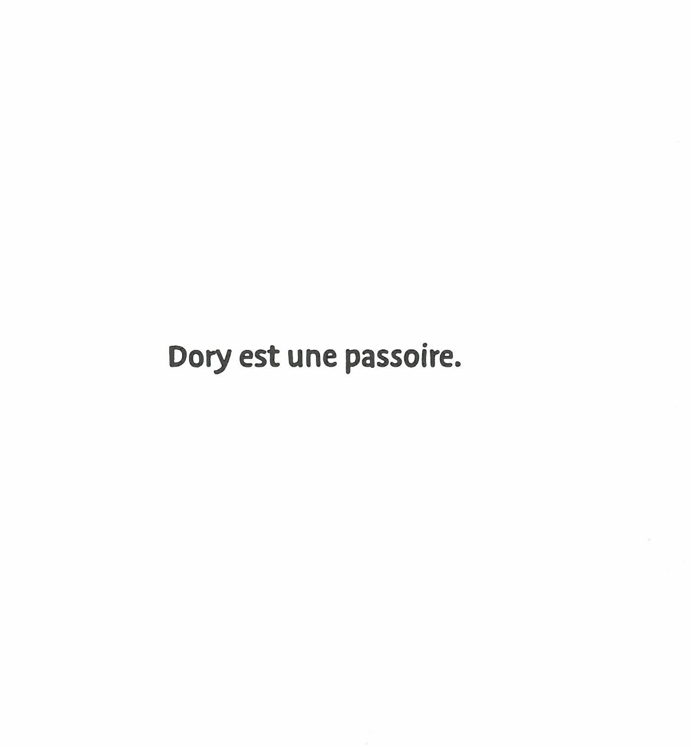 DORY LA PASSOIRE A DES TROUS DE MEMOIRE