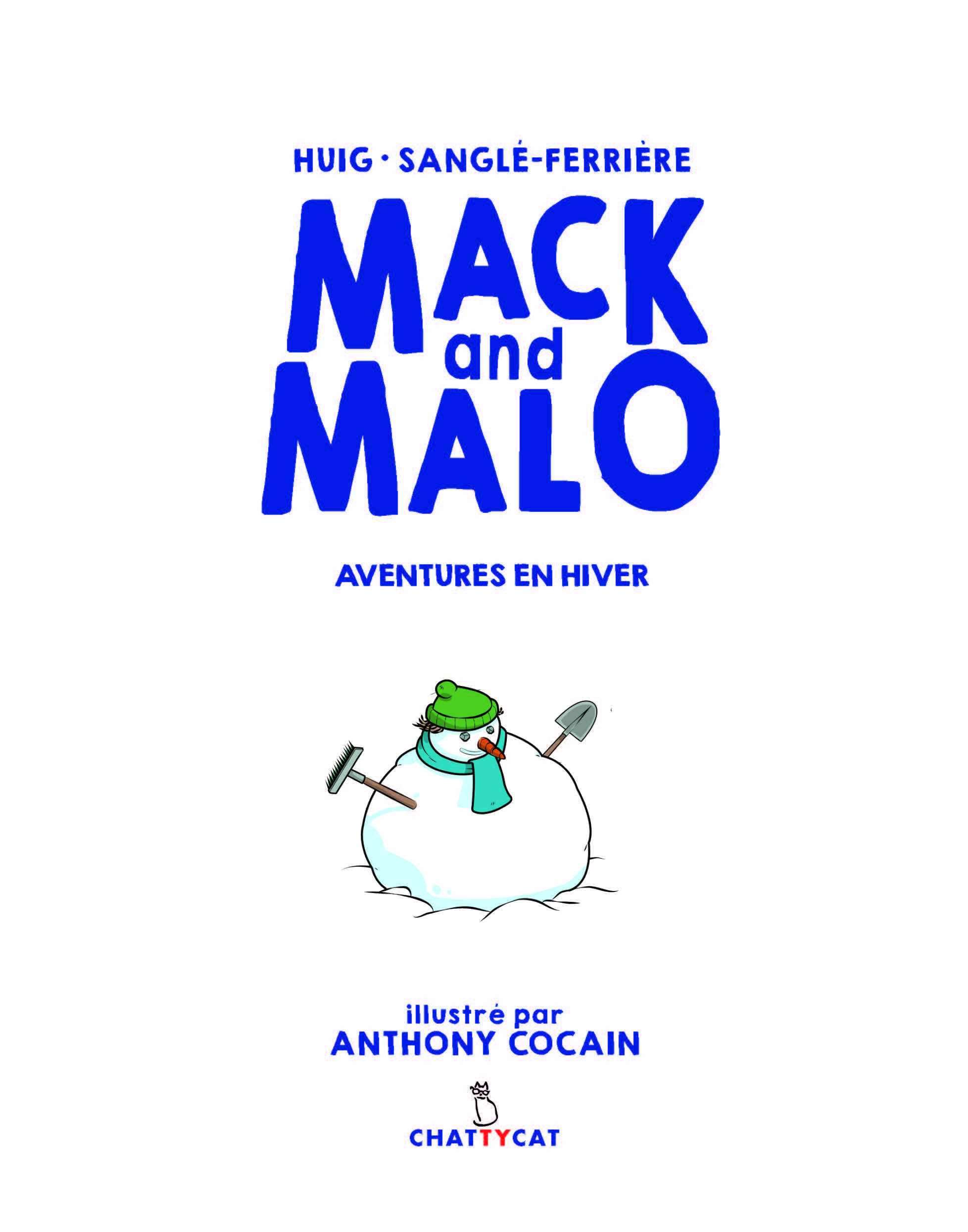 MACK AND MALO. AVENTURES EN HIVER