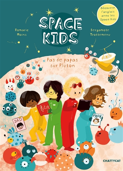 SPACE KIDS. PAS DE PAPAS SUR PLUTON