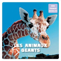 Mon premier doc photo  - Les animaux geants (coll. mon premier animalier)