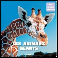 Mon premier doc photo  - Les animaux geants (coll. mon premier animalier)