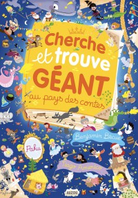 Cherche et trouve géant - Au pays des contes