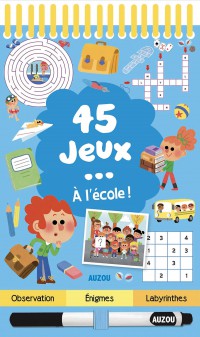 45 jeux - À l'école ! 45 jeux - À l'école !