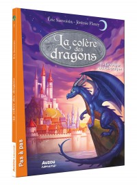 La colère des dragons - Tome 1 - Le retour du roi-dragon