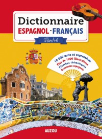 Dictionnaire espagnol français illustré 2016