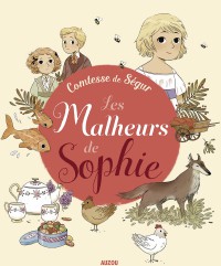 Recueils universels - Les malheurs de sophie de la comtesse de ségur