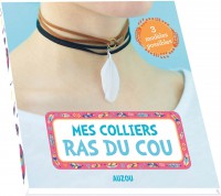 Mes Jolis Bijoux - Mon Joli Collier Ras De Cou (Coll. Mon Atelier Bijoux)