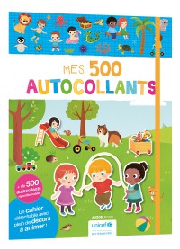 Mes tout premiers autocollants - Mes 500 autocollants (avec unicef)