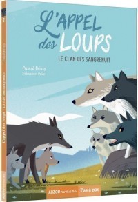 L'appel des loups - Tome 2 - Le clan des sangrenuit