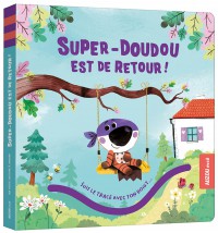Super-doudou est de retour