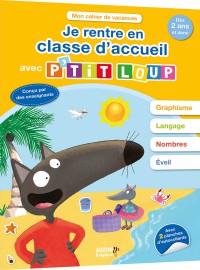 Je rentre en classe d'accueil avec p'tit loup