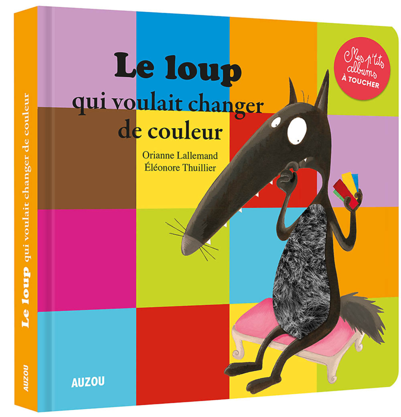Le Loup Qui Voulait Changer De Couleur - Mes P'tits Albums À Toucher