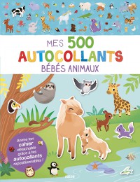 Mes tout premiers autocollants - Mes 500 autocollants - Bébés animaux