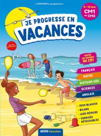 Je progresse en vacances - CM1 au CM2