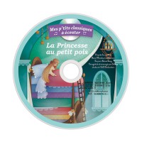 Les P'tits Classiques À Écouter - La Princesse Au Petit Pois