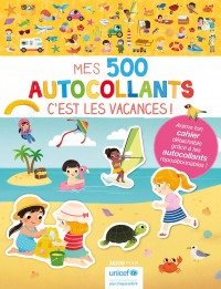 Mes tout premiers autocollants - Mes 500 autocollants - C'est les vacances !