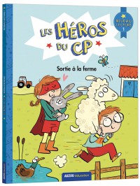 Les héros du cp - Premières lectures - Niveau 1 - Sortie à la ferme