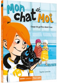 Mon chat et moi - Coups de griffes dans l'eau