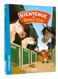 Bienvenue au poney-club - Le nouveau