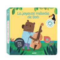Mes premiers sonores - La joyeuse mélodie de bob