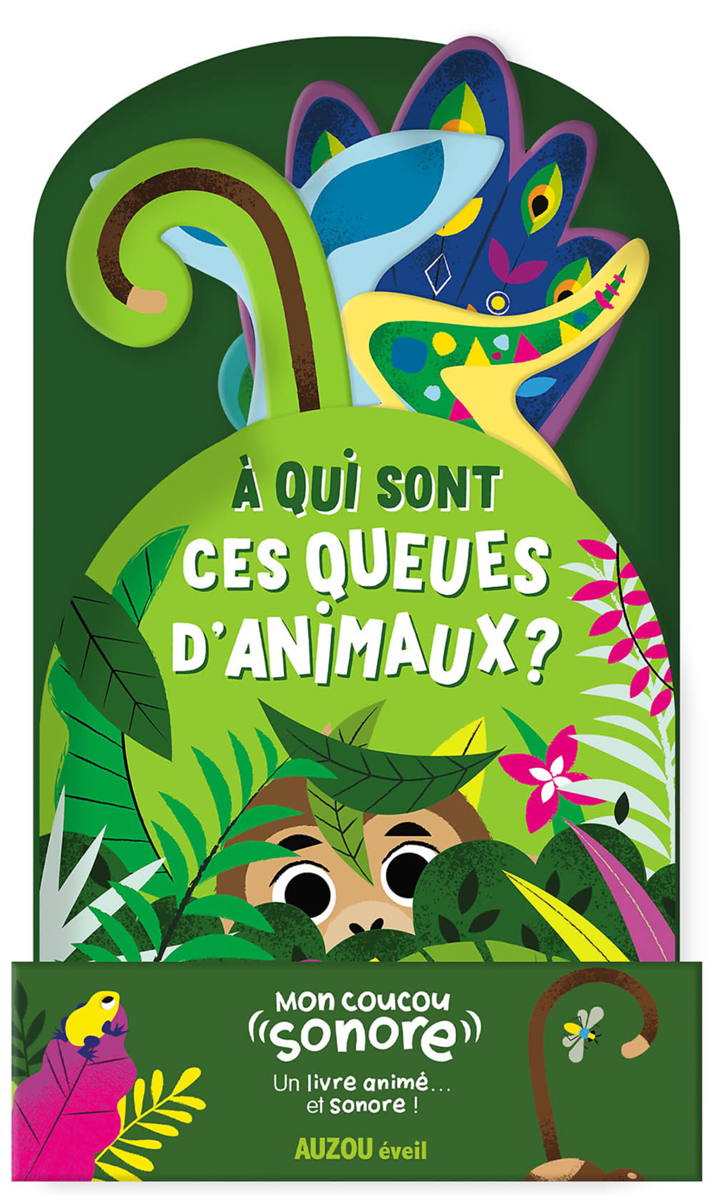 Mon Coucou Sonore - À Qui Sont Ces Queues D'animaux ? Mon Coucou Sonore - À Qui Sont Ces Queues D'animaux ?