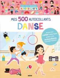 Mes tout premiers autocollants - Mes 500 autocollants danse